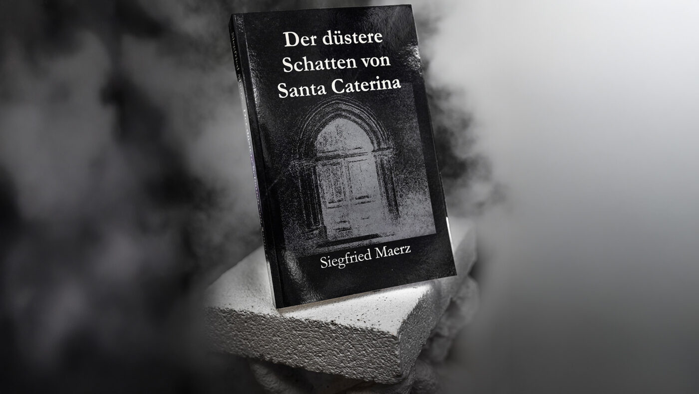 Der düstere Schatten von Santa Caterina - Codex Mancini: Auftakt der historische Krimireihe von Siegfried Maerz, Sardinien, Machtstrukturen, düster, atmosphärisch.